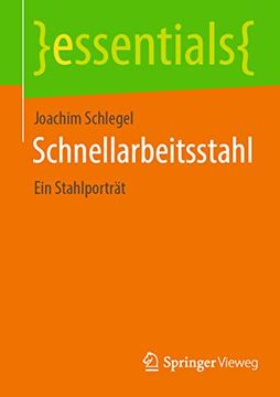 portada Schnellarbeitsstahl: Ein Stahlporträt (en Alemán)