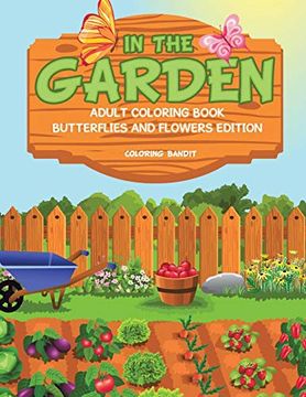 portada In the Garden: Adult Coloring Book Butterflies and Flowers Edition 
