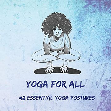 portada Yoga for All: 42 Essential Yoga Postures (en Inglés)