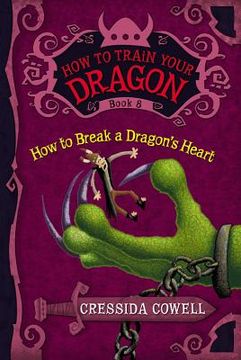 portada how to break a dragon ` s heart