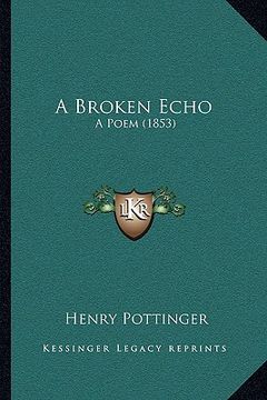 portada a broken echo: a poem (1853) (in English)