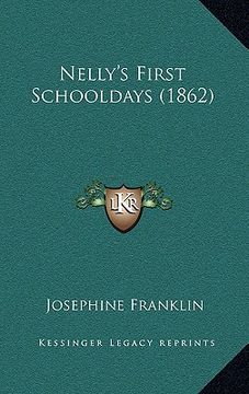 portada nelly's first schooldays (1862) (en Inglés)