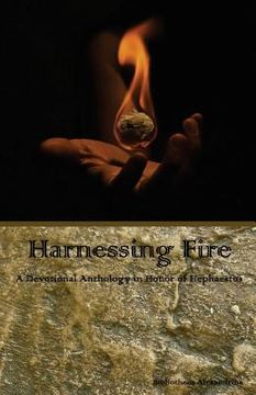 portada Harnessing Fire: A Devotional Anthology in Honor of Hephaestus (en Inglés)