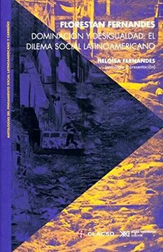portada Dominacion y Desigualdad; El Dilema Social Latiniamericano (in Spanish)