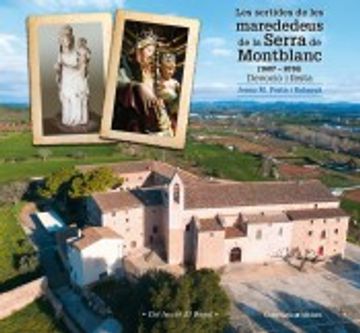 portada Les Sortides de les Marededeus de la Serra de Montblanc (1687-2016): Devoció i Festa (in Catalá)
