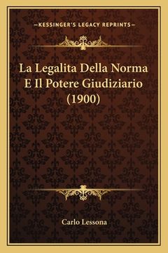 portada La Legalita Della Norma E Il Potere Giudiziario (1900) (en Italiano)