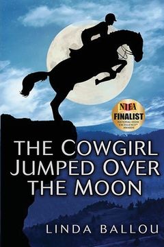 portada The Cowgirl Jumped Over the Moon (en Inglés)