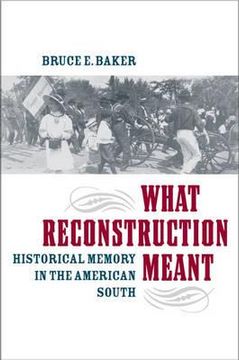 portada what reconstruction meant: historical memory in the american south (in English)