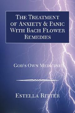 portada the treatment of anxiety & panic with bach flower remedies (en Inglés)