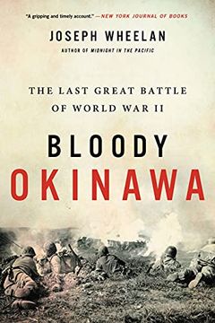 portada Bloody Okinawa: The Last Great Battle of World war ii (en Inglés)
