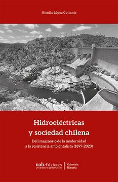 portada Hidroeléctricas y sociedad chilena (in Spanish)