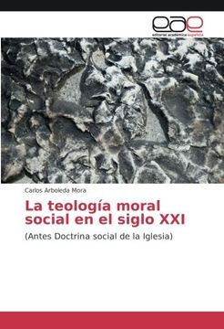 portada La teología moral social en el siglo XXI: (Antes Doctrina social de la Iglesia)