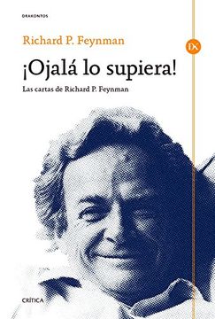 portada ¡ojalá Lo Supiera! Las Cartas De Richard P. Feynman