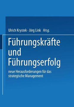 portada Führungskräfte Und Führungserfolg: Neue Herausforderungen Für Das Strategische Management (en Alemán)