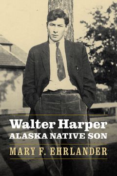 portada Walter Harper, Alaska Native Son (en Inglés)
