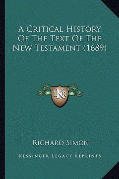 portada a critical history of the text of the new testament (1689) (en Inglés)