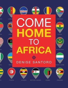 portada Come Home to Africa (en Inglés)