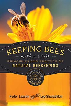 portada Keeping Bees With a Smile: Principles and Practice of Natural Beekeeping (Mother Earth News Wiser Living Series) (en Inglés)