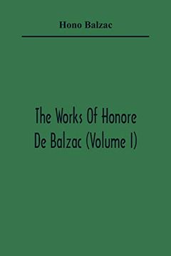 portada The Works of Honore de Balzac (Volume i) (en Inglés)