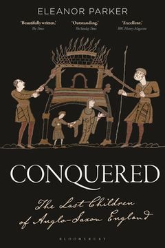 portada Conquered: The Last Children of Anglo-Saxon England (en Inglés)