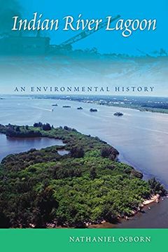 portada Indian River Lagoon: An Environmental History (en Inglés)