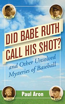 portada Did Babe Ruth Call his Shot? And Other Unsolved Mysteries of Baseball 