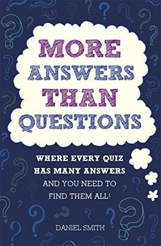 portada More Answers Than Questions: Where Every Quiz has Many Answers and you Need to Find Them All! 