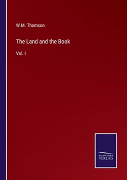 portada The Land and the Book: Vol. I (en Inglés)
