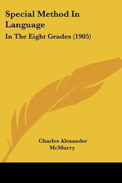 portada special method in language: in the eight grades (1905)