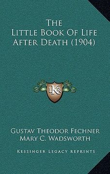 portada the little book of life after death (1904) (en Inglés)