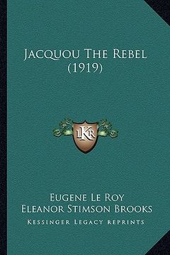portada jacquou the rebel (1919) (en Inglés)