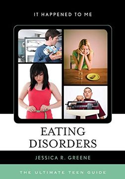 portada Eating Disorders: The Ultimate Teen Guide (it Happened to me) (en Inglés)
