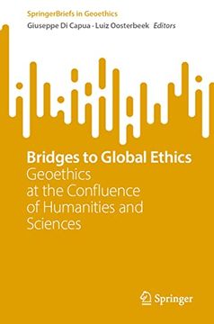portada Bridges to Global Ethics: Geoethics at the Confluence of Humanities and Sciences (in English)