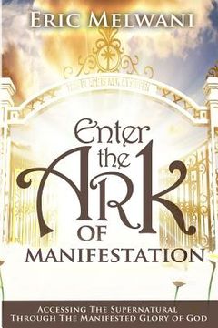 portada Enter the Ark of Manifestation (en Inglés)