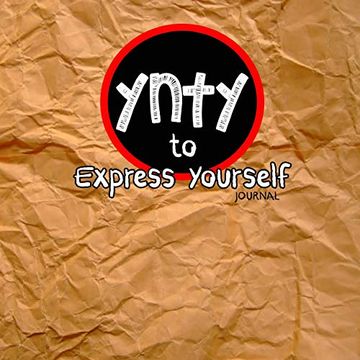 portada You're Never too Young to Express Yourself Journal (en Inglés)