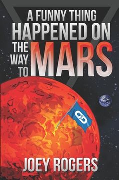 portada A Funny Thing Happened on the way to Mars: A Novella (en Inglés)