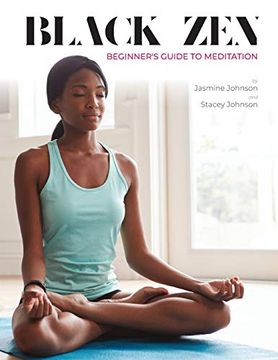portada Black zen Beginner's Guide to Meditation: A Quick and Practical Guide to Starting a Meditation Practice (en Inglés)