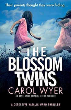 portada The Blossom Twins: An Absolutely Gripping Crime Thriller (Detective Natalie Ward) (en Inglés)