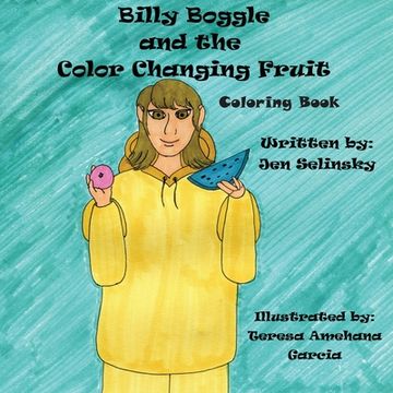 portada Billy Boggle and the Color Changing Fruit Coloring Book (en Inglés)