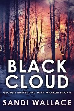 portada Black Cloud: Large Print Edition (4) (Georgie Harvey and John Franklin) (en Inglés)