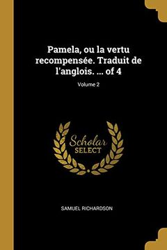 portada Pamela, Ou La Vertu Recompensée. Traduit de l'Anglois. ... of 4; Volume 2 (in French)