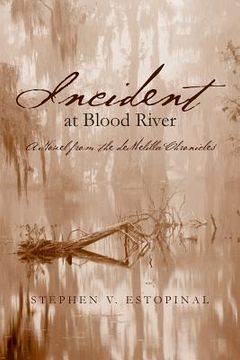 portada Incident at Blood River: A Novel from the deMelilla Chronicles