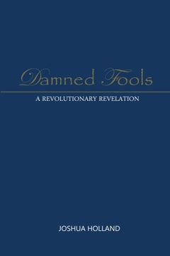 portada Damned Fools: A Revolutionary Revelation