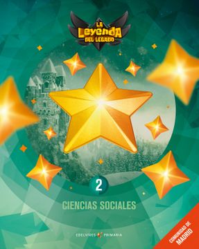 portada Ciencias Sociales 2.º  Educacion Primaria  Madrid La Leyenda Del Legado Ed. 2018