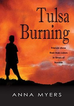 portada Tulsa Burning: Friends Show Their True Colors in Times of Trouble (en Inglés)