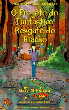 portada O Projeto do Fantástico Resgate do Riacho: Edição em Português Brasileiro (en Portugués)