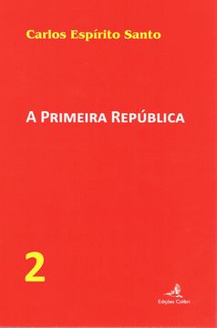 portada A PRIMEIRA REPÚBLICA – VOL. 2