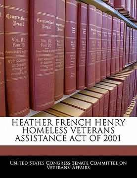 portada heather french henry homeless veterans assistance act of 2001 (en Inglés)
