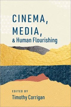 portada Cinema, Media, and Human Flourishing (The Humanities and Human Flourishing) (in English)