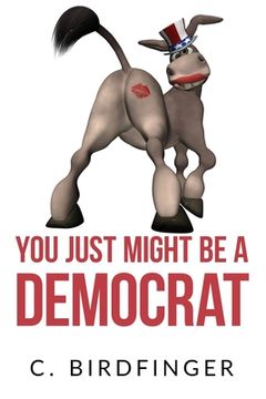 portada You Just Might Be a Democrat (en Inglés)